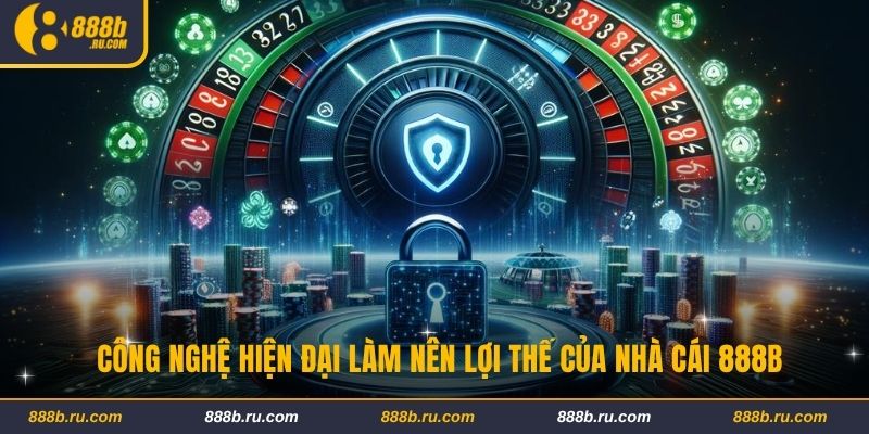 888B - Link 888b.com - Nhà Cái 888 B Cá Cược Casino Uy Tín 2025 Công nghệ hiện đại làm nên lợi thế của nhà cái 888B
